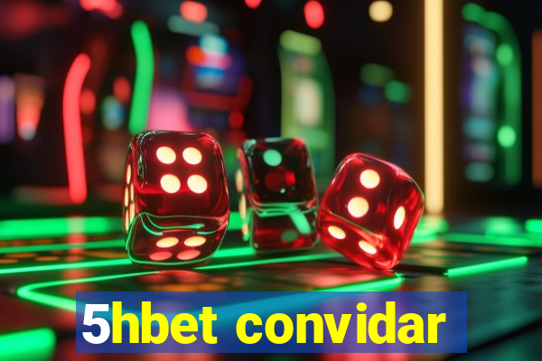 5hbet convidar